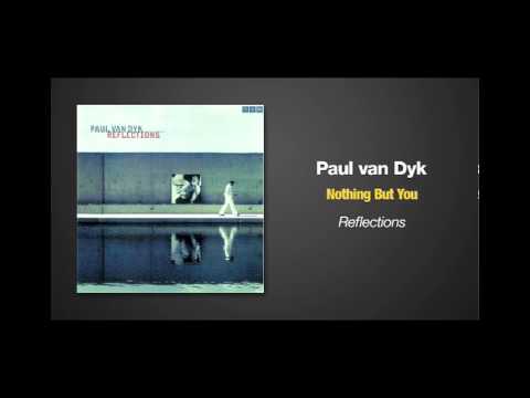 Paul Van Dyk Nothing But You