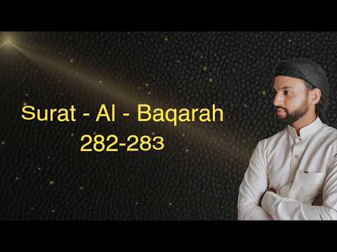 SURAT AL BAQARAH Quran Recitation Chapter 2 Verse 282 283 Umer Zaman
