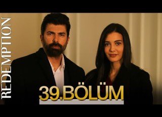  Esaret 39 Bölüm Redemption Episode 39