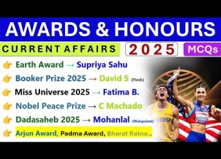  AWARDS HONOURS 2025 CURRENT AFFAIRS AWARDS 2025 CURRENT AFFAIRS SSC RAILWAY BANK STATE PSC