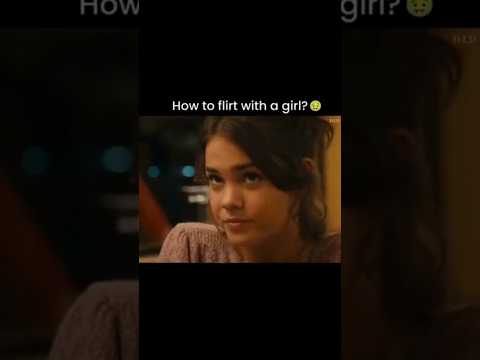 How To Flirt With A Girl Flirting Like A Pro Moviescene