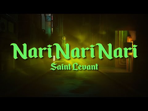 Saint Levant NARI NARI NARI ناري ناري ناري