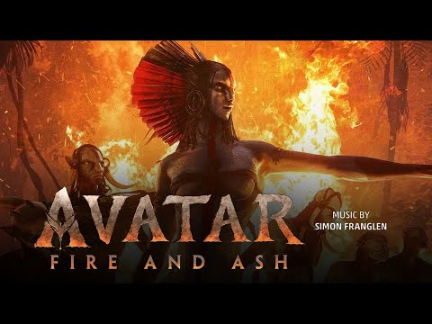 AVATAR FIRE AND ASH Soundtrack Suite Music By Simon Franglen