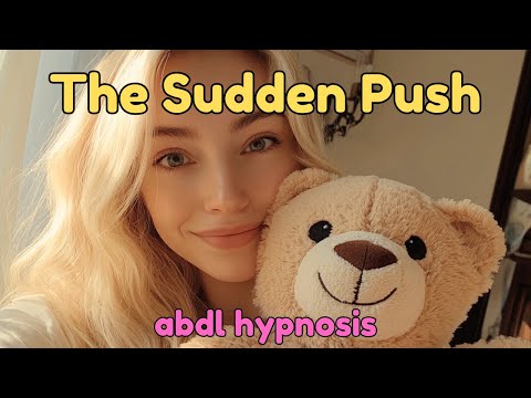 The Sudden Push Mommy ABDL Diaper Hypnosis ASMR