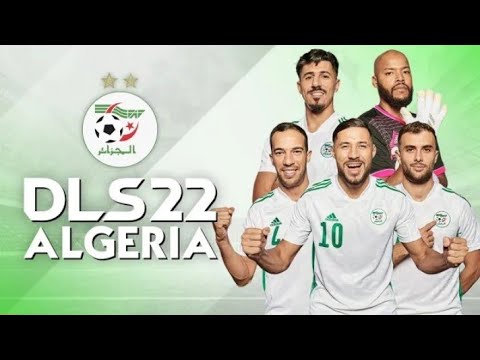 تحميل لعبة دريم ليج 22 مود المنتخب الجزائري تشكيلة كأس العرب و بكوينز لا نهائي