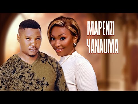 MAPENZI YANAUMA Rkmovies Pasarbrand Chingamedia Clamvevo Dontatv Kiparabrand Chadomasta Bongomovie