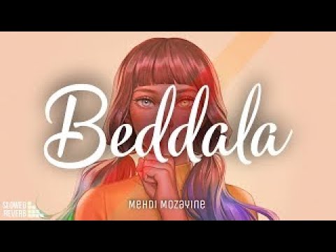 Mehdi Mozayine Beddala Slowed