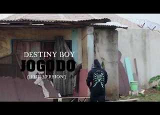 Destiny Boy Ft Tekno JOGODO Fuji Version