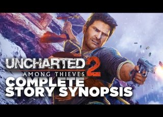  Uncharted 2 Among Thieves Story Recap