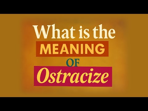 What Is The Meaning Of Ostracize