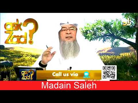 What S The Ruling On Visiting Madain Saleh Assim Al Hakeem