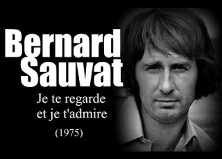 Bernard Sauvat Je Te Regarde Et Je T Admire 1975