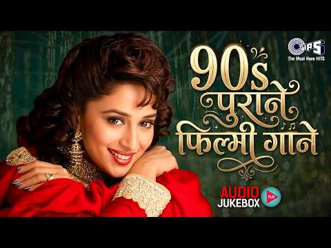 90s प र न फ ल म ग न 90 S Evergreen Songs Sadabahar Purane Gaane Old Is Gold Hits Hindi Song