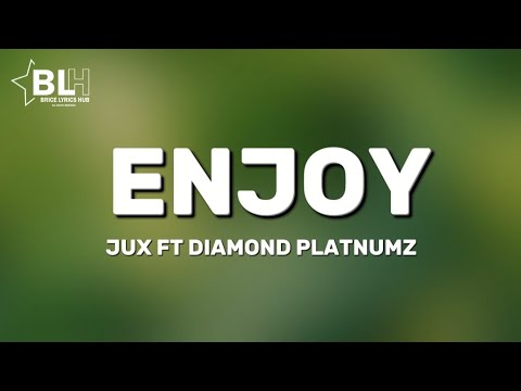 Bora Ni Enjoy Jux Ft Diamond Platnumz Lyrics