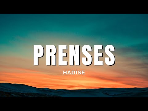 Hadise Prenses Sözleri Lyrics