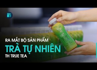  Ra Mắt Bộ Sản Phẩm Trà Tự Nhiên TH True TEA VTC1