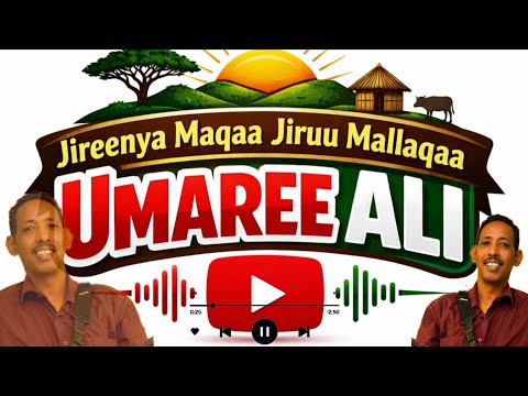 Umaree Alii Jireenya Maqaa Jiruu Mallaqaa Old Oromo Music 2026 HaacaaluuTube2