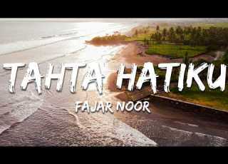  Fajar Noor Tahta Hatiku Pendampingm Lirik Lyrics