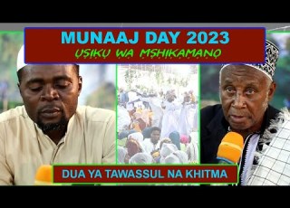 DUA YA TAWASSUL PAMOJA NA KHITMA YA KUWAOMBEA MAREHEMU WALOTANGULIA MBELE ZA HAKI SIKU YA MUNAAJ
