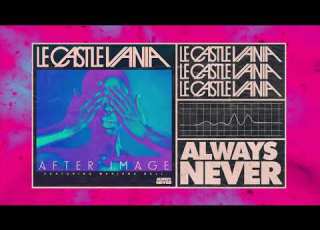  Le Castle Vania After Image Feat Marian Bell Official Audio