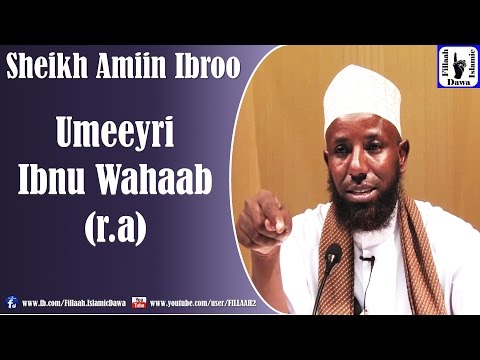 Umeeyri Ibnu Wahaab R A Sheikh Amiin Ibroo Umeeyri Ibnu Wahaab R A Sheikh Amiin Ibroo