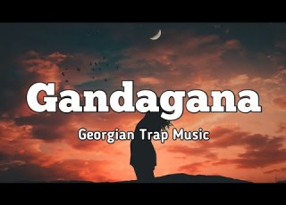 Gandagana Georgian Trap Music Lyrics Chillhouse
