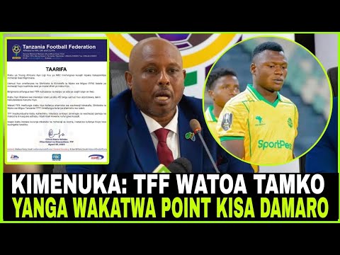 LIVE KIMENUKAA TFF WATOA TAMKO MUDA HUU WATANGAZA KUIKATA YANGA POINT HIZI KISA DAMARO DUUH