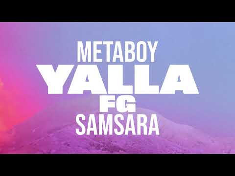 MetaBoy X Samsara Yalla FG Official Audio
