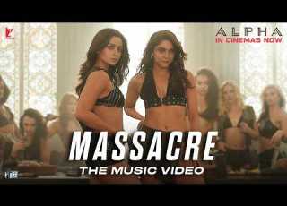 Massacre Song Music Video ALPHA Alia Bhatt Sharvari Shilpa Rao Jonita Gandhi