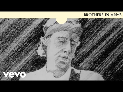 Dire Straits Brothers In Arms Official Music Video Dire Straits Brothers In Arms Official Music Video