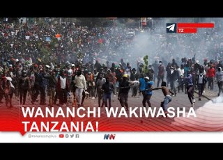  WANANCHI WAKIWASHA TANZANIA WAFANYA MAANDAMANO MAKUBWA YA KWANZA YA KITAIFA