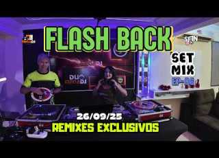 SET MIX FLASH BACK COM Duo MegaDJ MEGA LIVE EP06 26SET