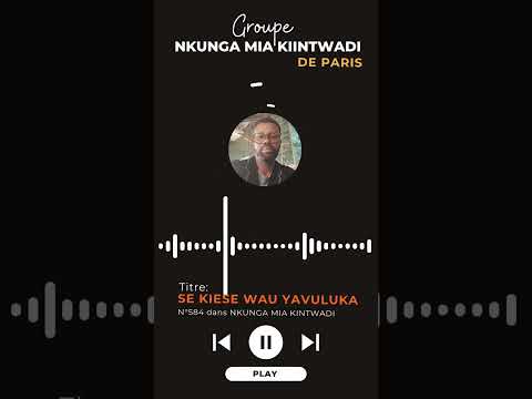 Album NTINU EZULU OKANGALA Par Le GROUPE NKUNGA MIA KINTWADI DE PARIS Dans E KIESE WAU YAVULUKA