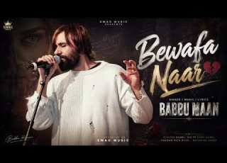 Bewafa Naar Babbu Maan Full Punjabi Song 2026