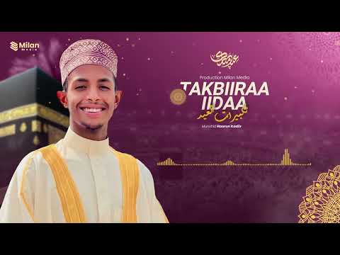 Nashiidaa TAKBIIRAA IIDAA By Haarun Kadiir