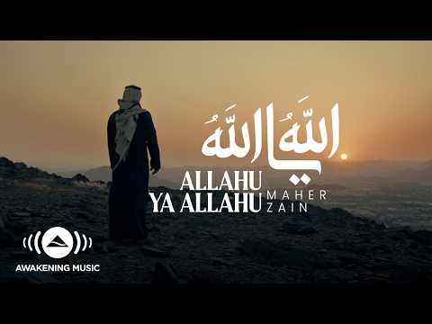 Maher Zain Allahu Ya Allahu Official Music Video