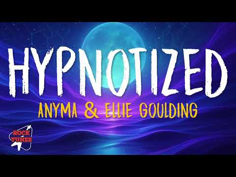 Anyma Ellie Goulding Hypnotized Lyrics