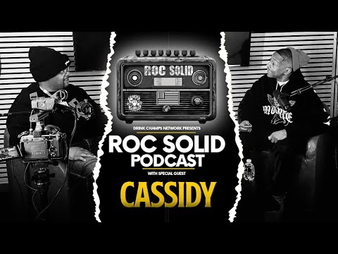 B A R S Over Everything Cassidy Speaks On ROC Solid Drink Champs Network