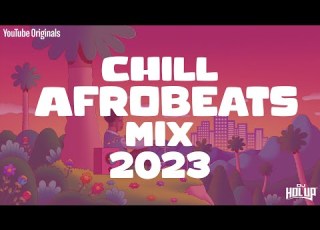  Chill Afrobeats Mix 2023 2Hrs Best Of Alte Afro Soul 2023