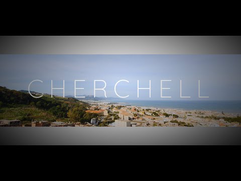 La Chanson De Cherchell شرشــــــال La Chanson De Cherchell شرشــــــال