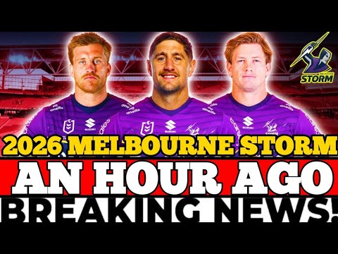 2026 Melbourne Storm Line Up Revealed Will This Squad Destroy The NRL Or Crash And Burn