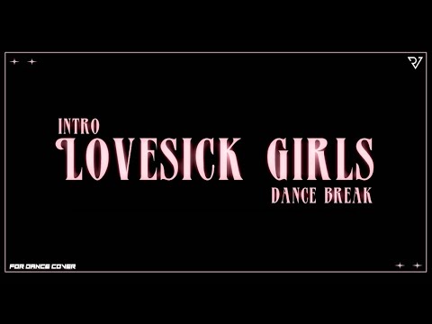 BLACKPINK Intro Lovesick Girls Dance Break Remix For Dance Cover Award Perf Concept
