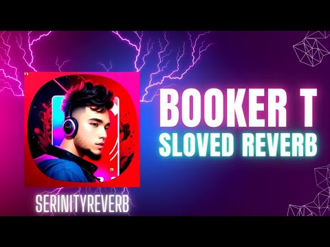 SerenityReverb S Sensational Slow Reverb Bad Bunny Booker T Mesmerizing Music Magic