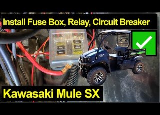 Kawasaki Mule SX Install Fuse Box Relay And Circuit Breaker