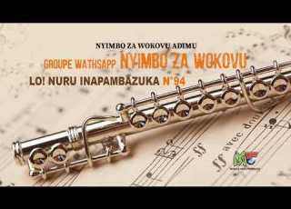 LO NURU INAPAMBAZUKA No 94 By Whatsap Group NYIMBO ZA WOKOVU