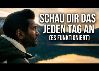  Schau Dir Das Jeden Tag An Und Du VERÄNDERST DEIN LEBEN Motivation Für 2026
