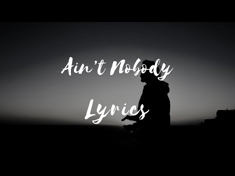 Rufus Chaka Khan Ain T Nobody Lyrics