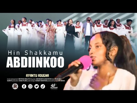 AYANTU ADUGNA HIN SHAKKAMU ABDIIN KOO FAARFANNAA AFAAN OROMOO HAARAWA 2017