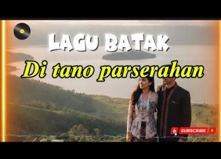 Di Tano Parserahan Lagu Batak Lagu Baru 2026 Pesan Dan Pengharapan Orang Tua