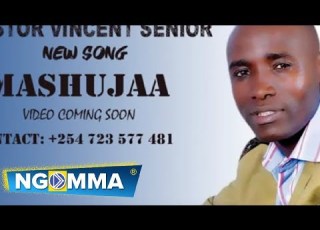  MASHUJAA BY PASTOR VINCENT SENIOR